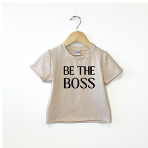 Be The Boss Tee Shirt - Posh & Cozy