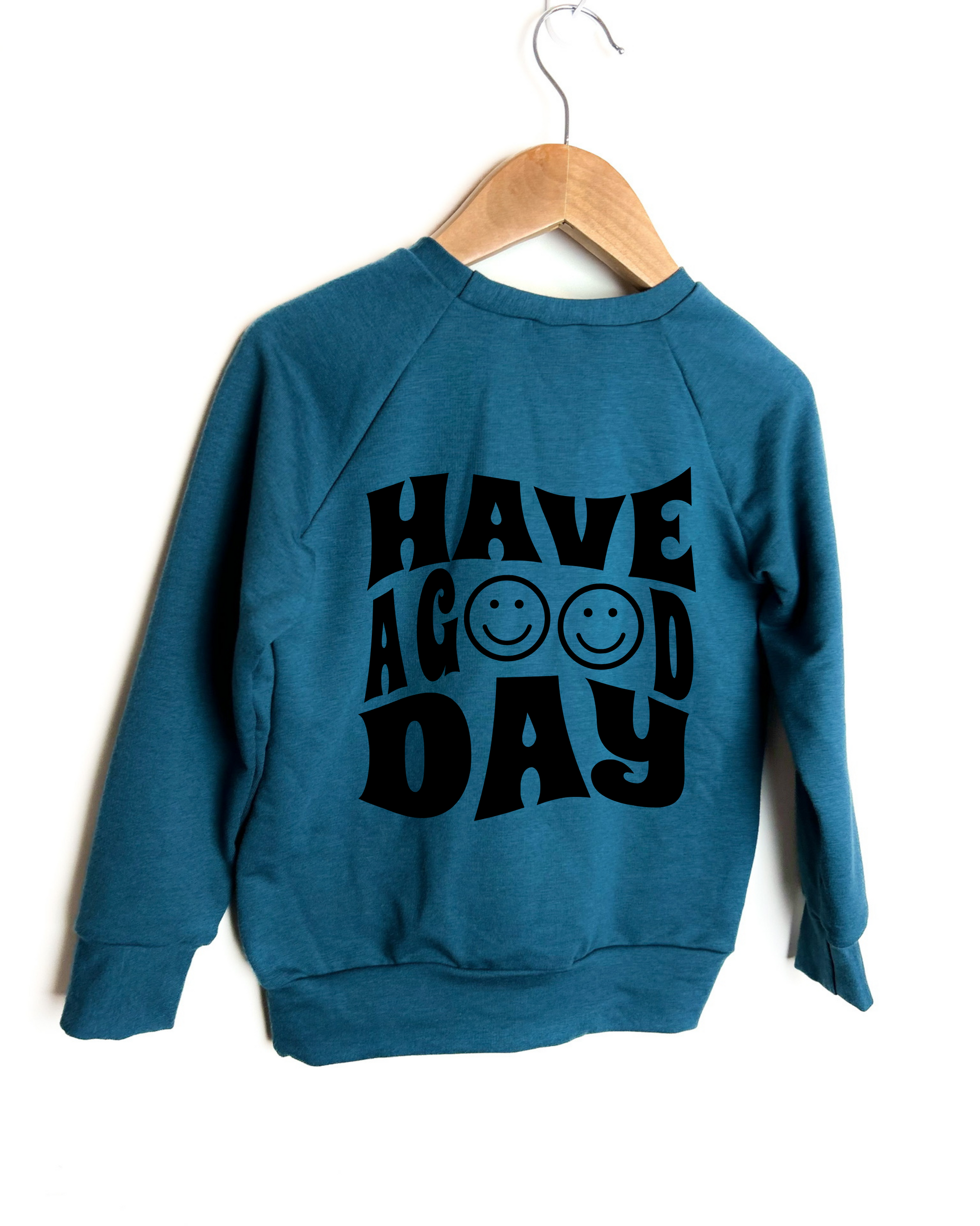 Have A Good Day Crewneck - Posh & Cozy