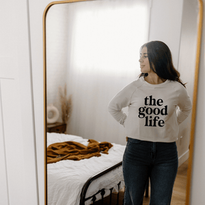 The Good Life Women's Crewneck - Posh & Cozy